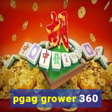 pgag grower 360