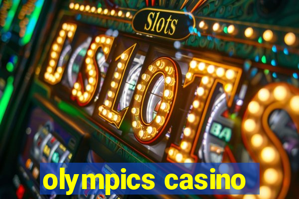 olympics casino