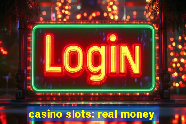 casino slots: real money