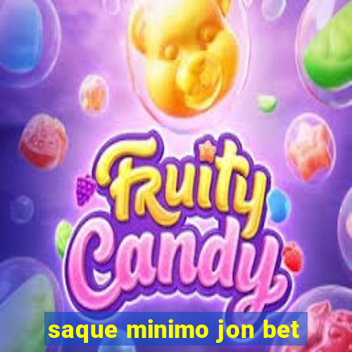 saque minimo jon bet