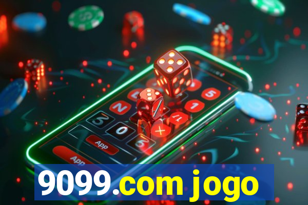 9099.com jogo