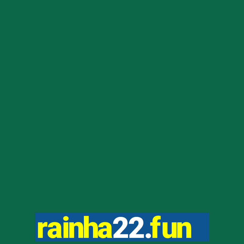 rainha22.fun