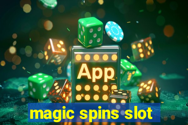 magic spins slot