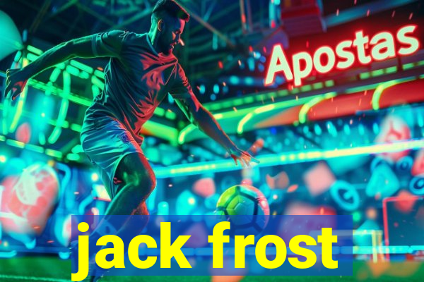 jack frost