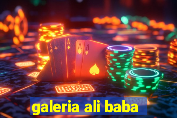 galeria ali baba