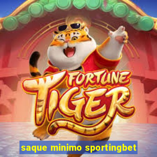 saque minimo sportingbet