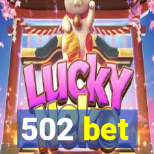 502 bet