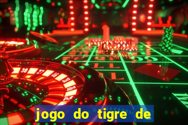 jogo do tigre de r$ 5