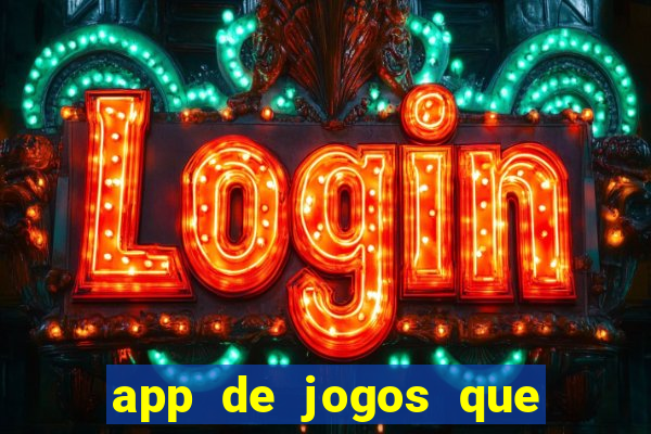 app de jogos que pagam de verdade