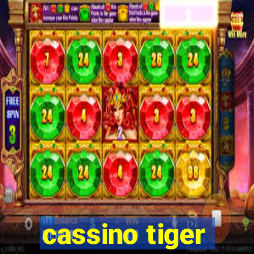 cassino tiger