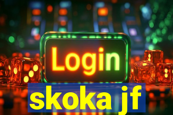 skoka jf