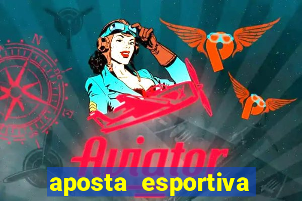 aposta esportiva online betano