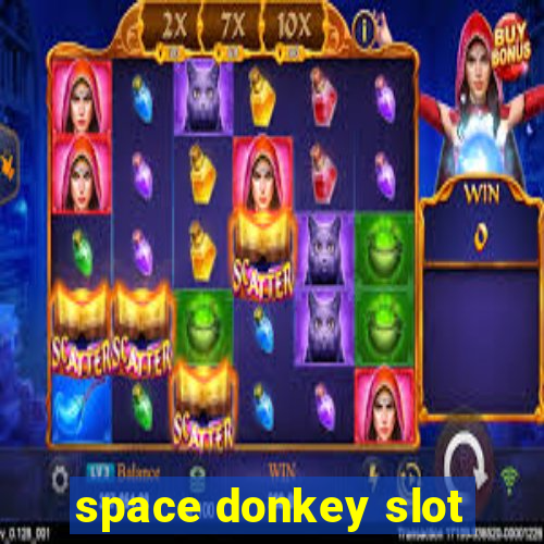 space donkey slot