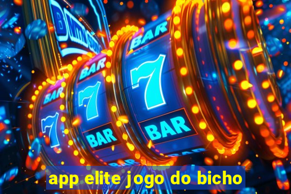 app elite jogo do bicho