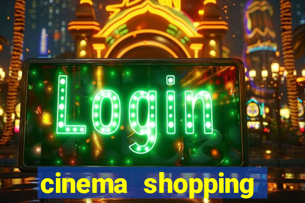 cinema shopping conquista sul