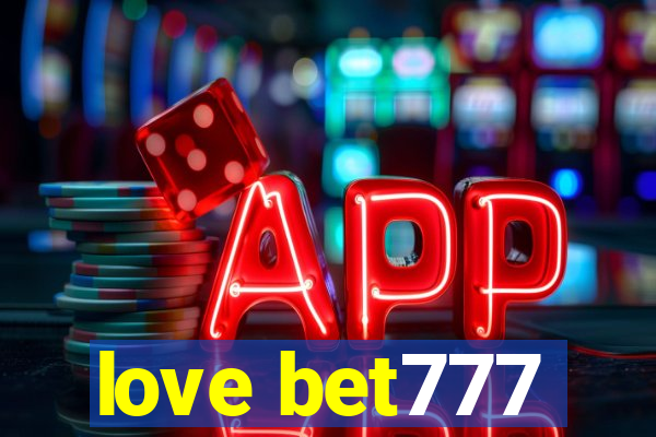 love bet777