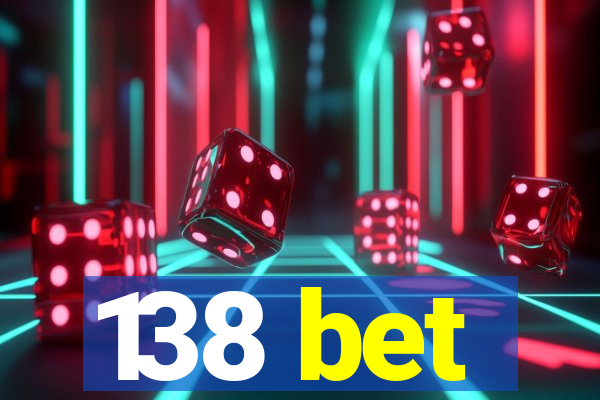 138 bet