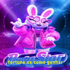 fortune ox como ganhar