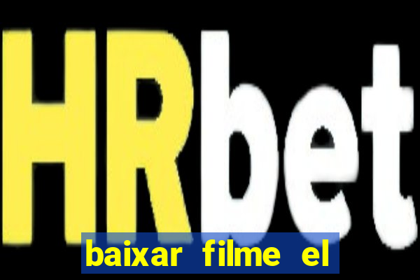 baixar filme el dorado (1966 dublado)