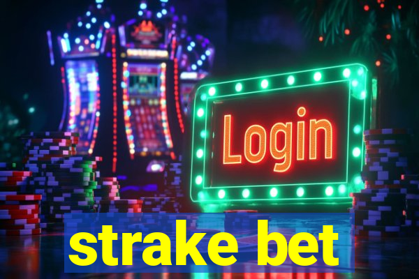 strake bet