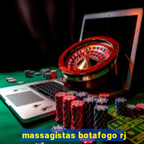 massagistas botafogo rj