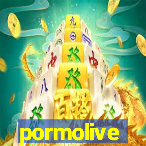 pormolive