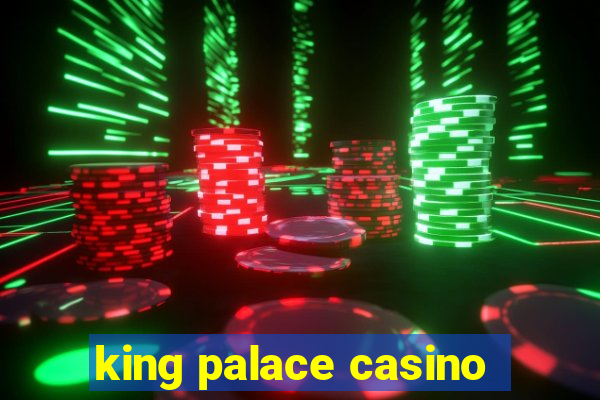 king palace casino