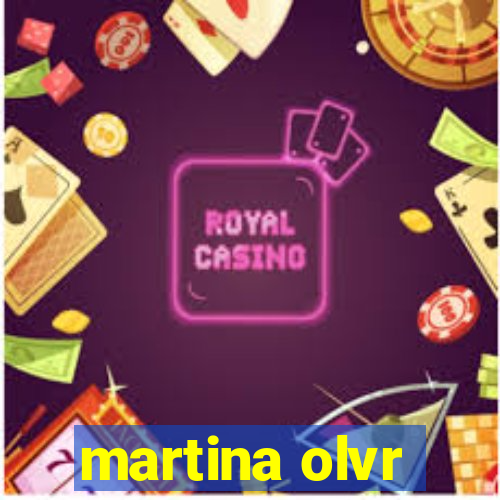 martina olvr