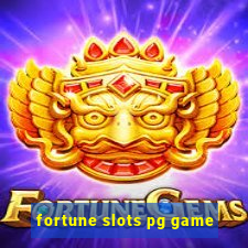 fortune slots pg game