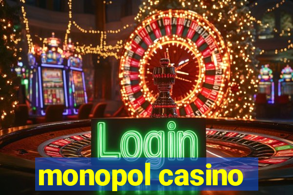 monopol casino