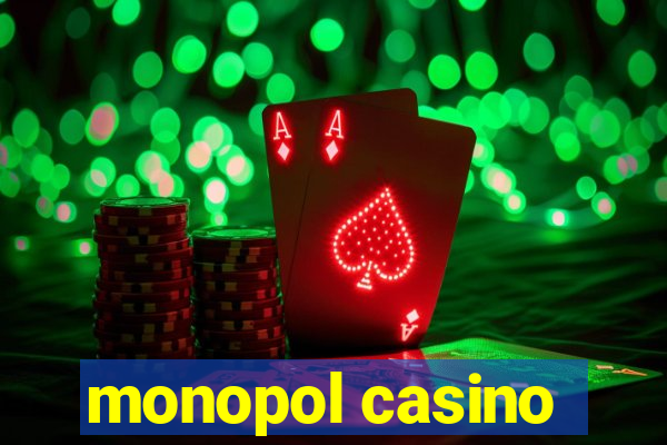 monopol casino