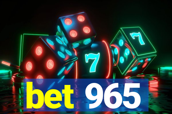 bet 965