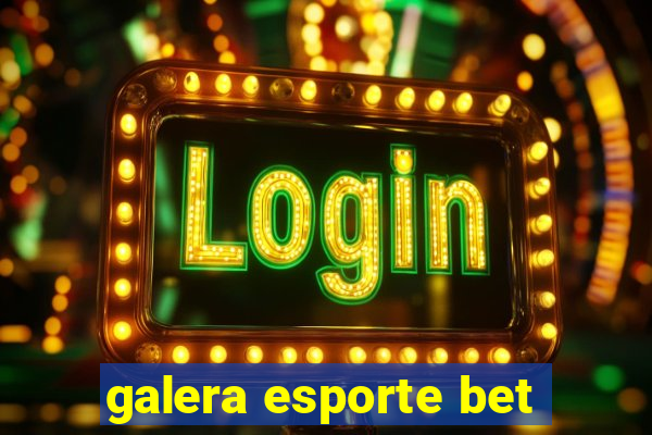 galera esporte bet