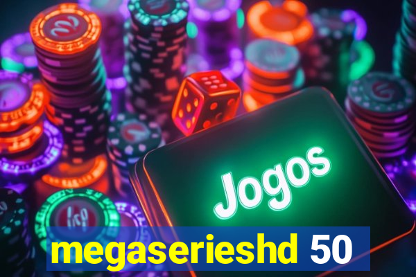 megaserieshd 50