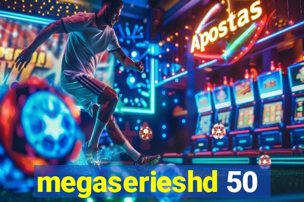 megaserieshd 50