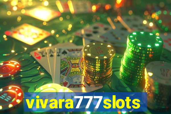 vivara777slots