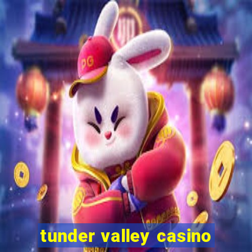 tunder valley casino