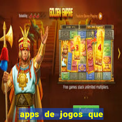 apps de jogos que pagam de verdade