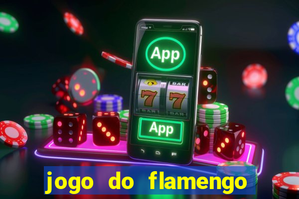 jogo do flamengo ao vivo rede canais