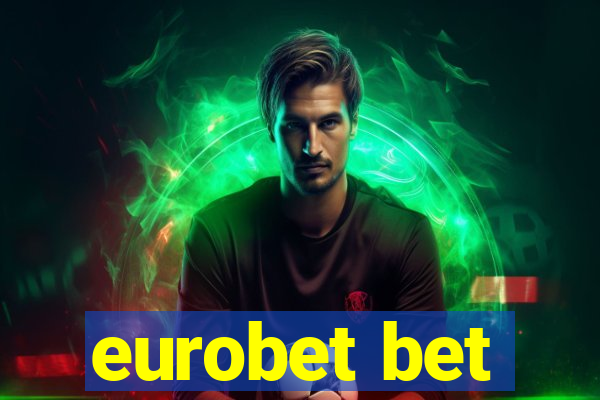 eurobet bet