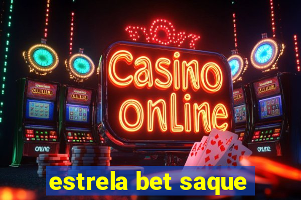 estrela bet saque