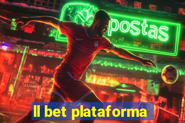 ll bet plataforma