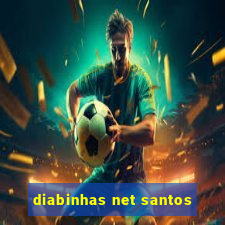 diabinhas net santos