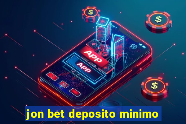 jon bet deposito minimo