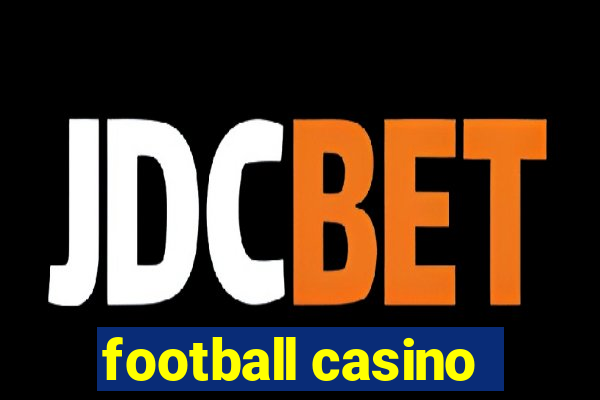 football casino