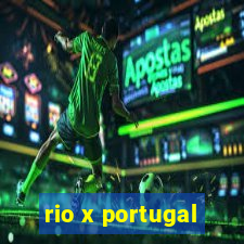 rio x portugal