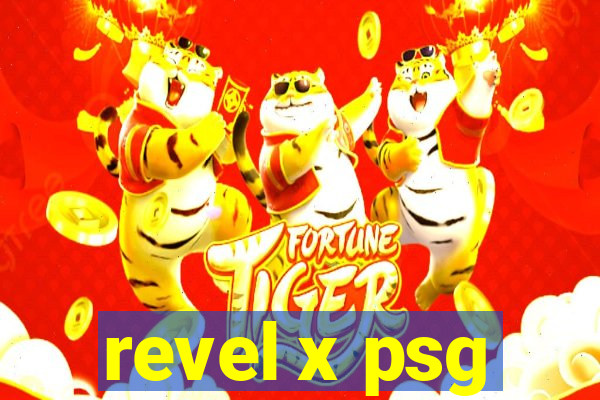 revel x psg