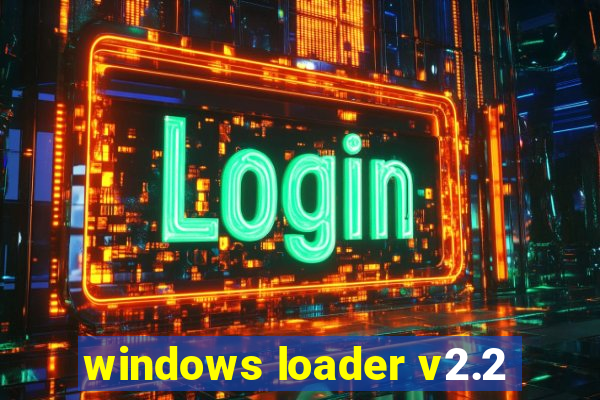 windows loader v2.2