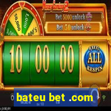 bateu bet .com