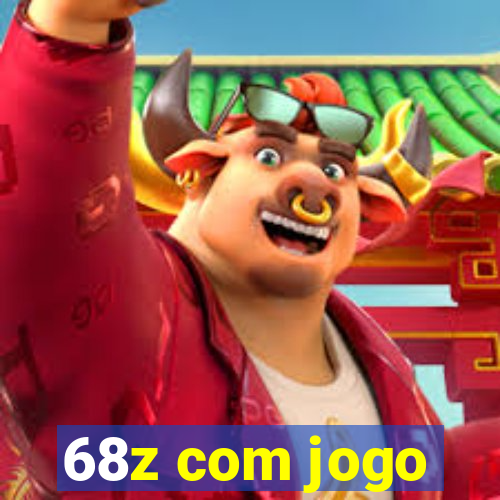 68z com jogo